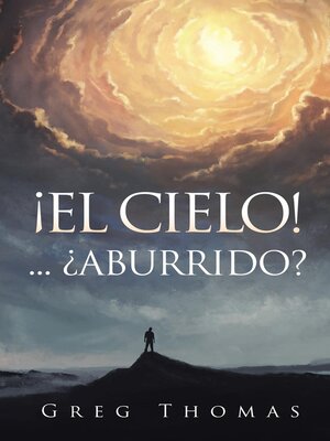 cover image of ¡EL CIELO!... ¿ABURRIDO?